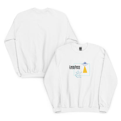 I was born. TO DO THIS. Sweat – White