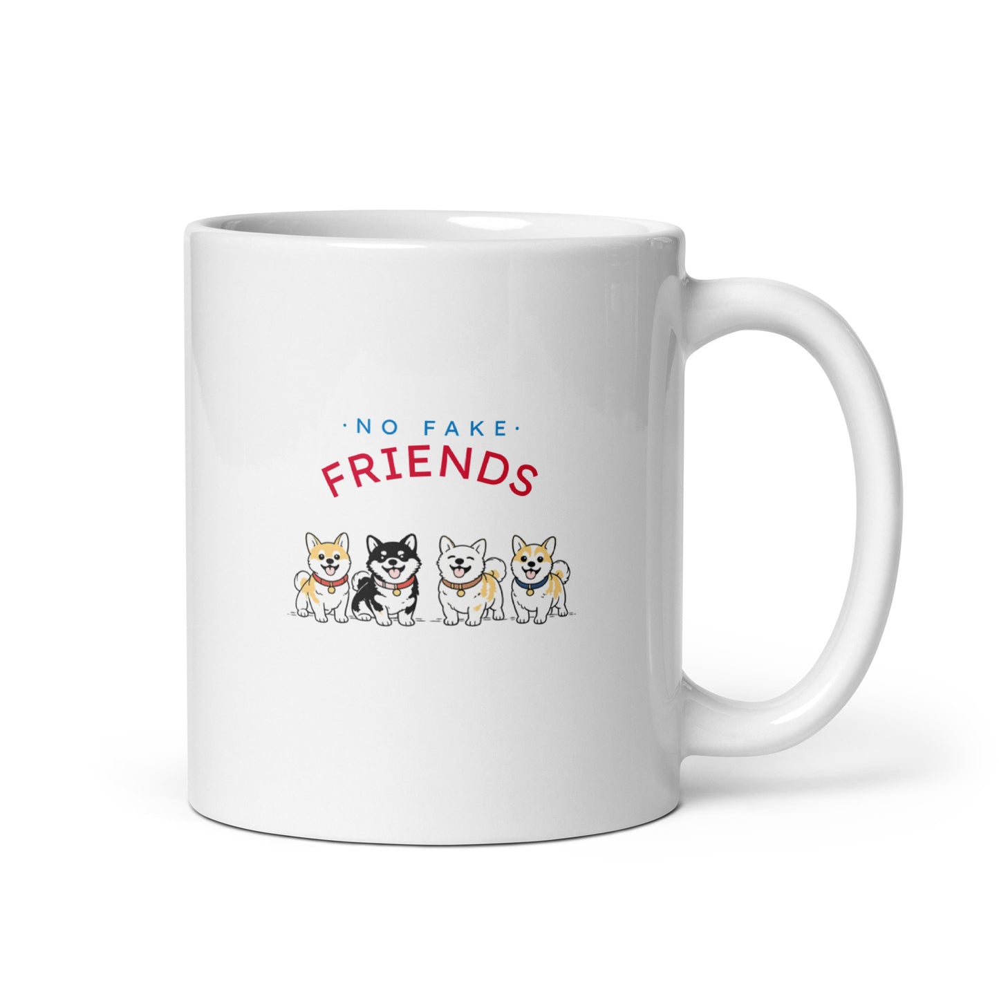 NO FAKE FRIENDS. Mug – White